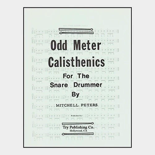 Odd Meter Calisthenics For The Snare Drummer, Mitchell Peters