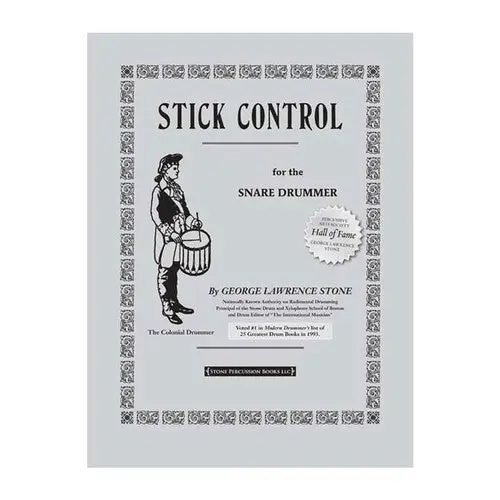 Stick Control for the Snare Drummer - George Lawrence Stone